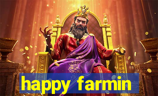 happy farmin